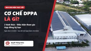 Cơ chế DPPA là gì - nhà máy áp mái pin mặt trời trong khu công nghiệp