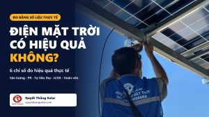 Điện mặt trời có hiệu quả không - kỹ thuật viên Quyết Thắng Solar lắp giàn pin