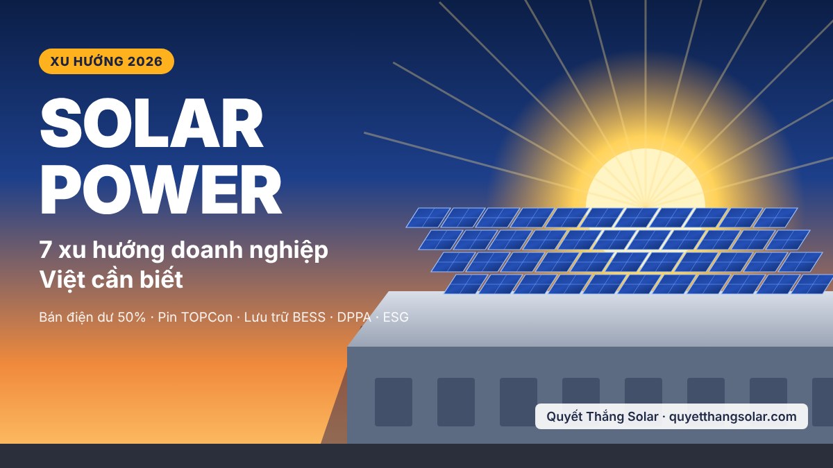Solar power 2026 - hệ thống điện mặt trời áp mái nhà xưởng tại Bình Dương